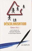 Déscolarisation (La)